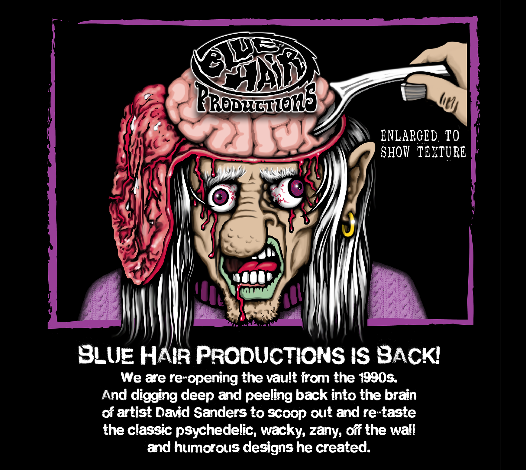 A promotional graphic for Blue Hair Productions featuring a grotesque cartoon character with a distorted, angry face, white hair, and exposed brain on the left side. The person's head is being opened with a tool revealing the brain labeled 'Blue Hair Productions' in graffiti style. The background is black with a purple border, and the text announces the return of Blue Hair Productions, promising to re-explore 1990s psychedelic and humorous artwork.