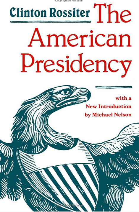 ClintonRossiter_TheAmericanPresidency.png