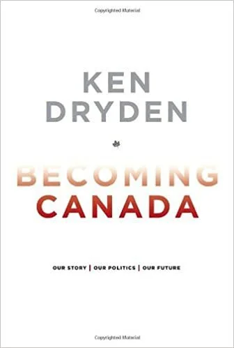 Ken Dryden Becoming Canada.jpg