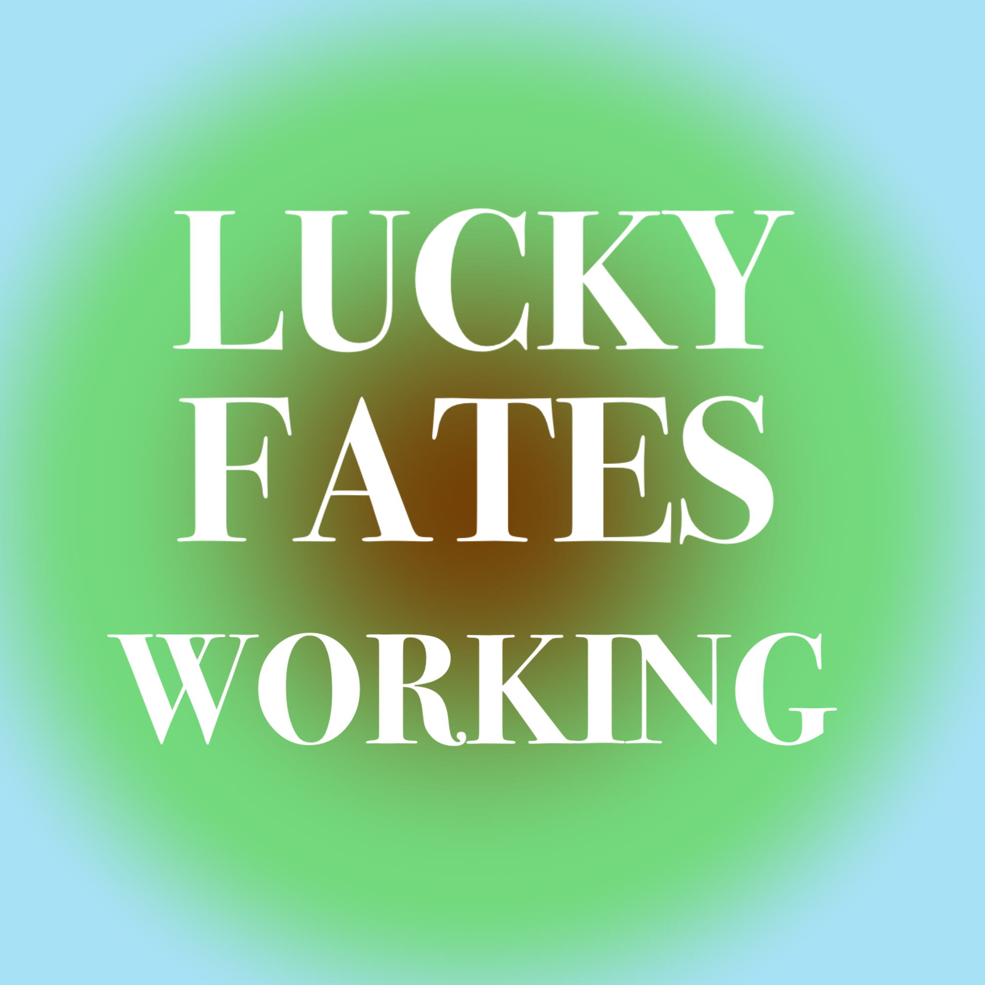 Lucky Fates Working