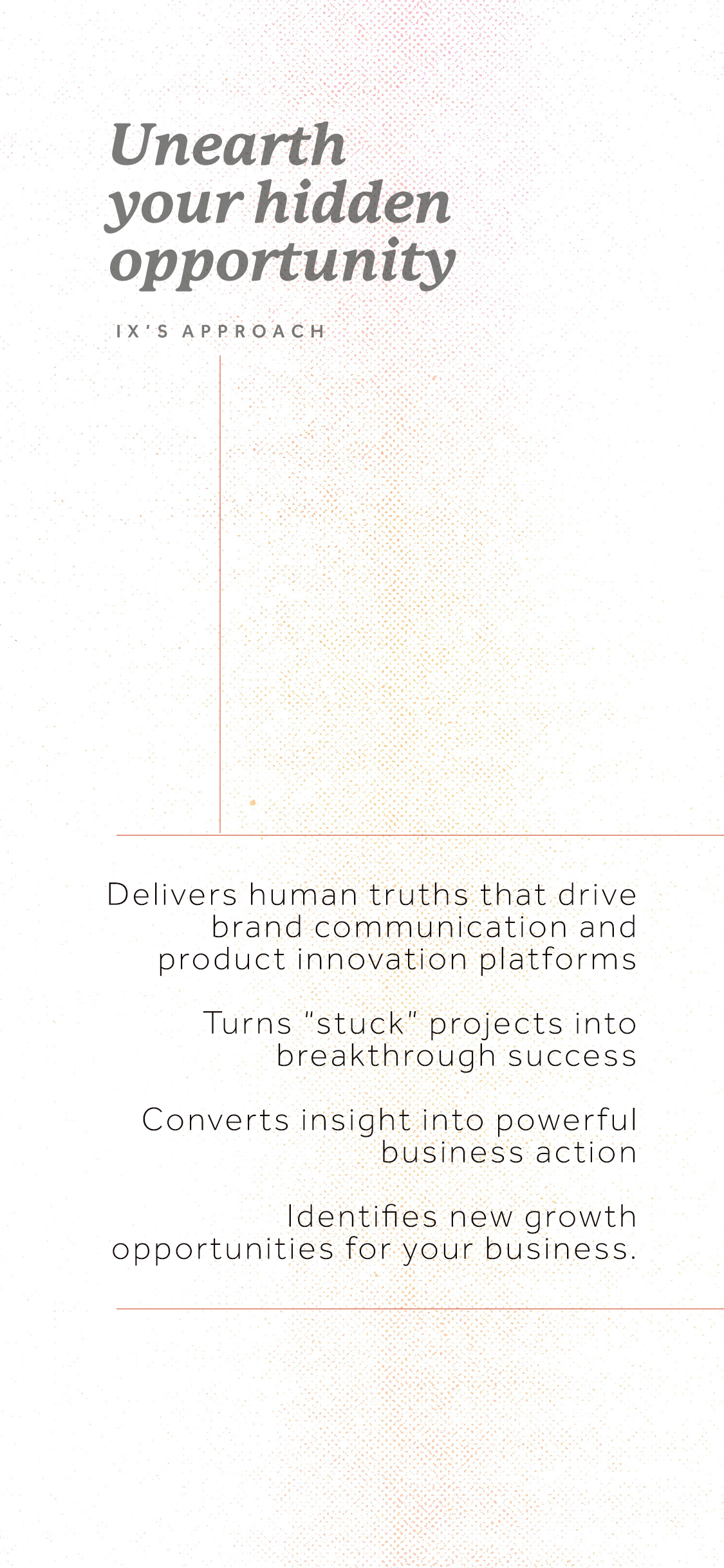A clean, modern flyer with the headline 'Unearth your hidden opportunity' and subtext about human truths, innovation, and growth opportunities for businesses, set on a white background with subtle dotted design.