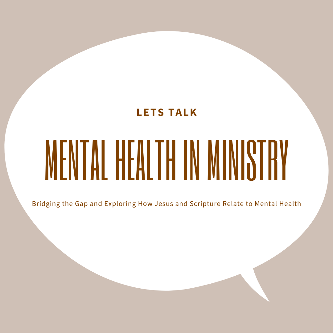 Speech bubble graphic with text promoting a discussion on mental health in ministry, exploring how Jesus and scripture relate to mental health.