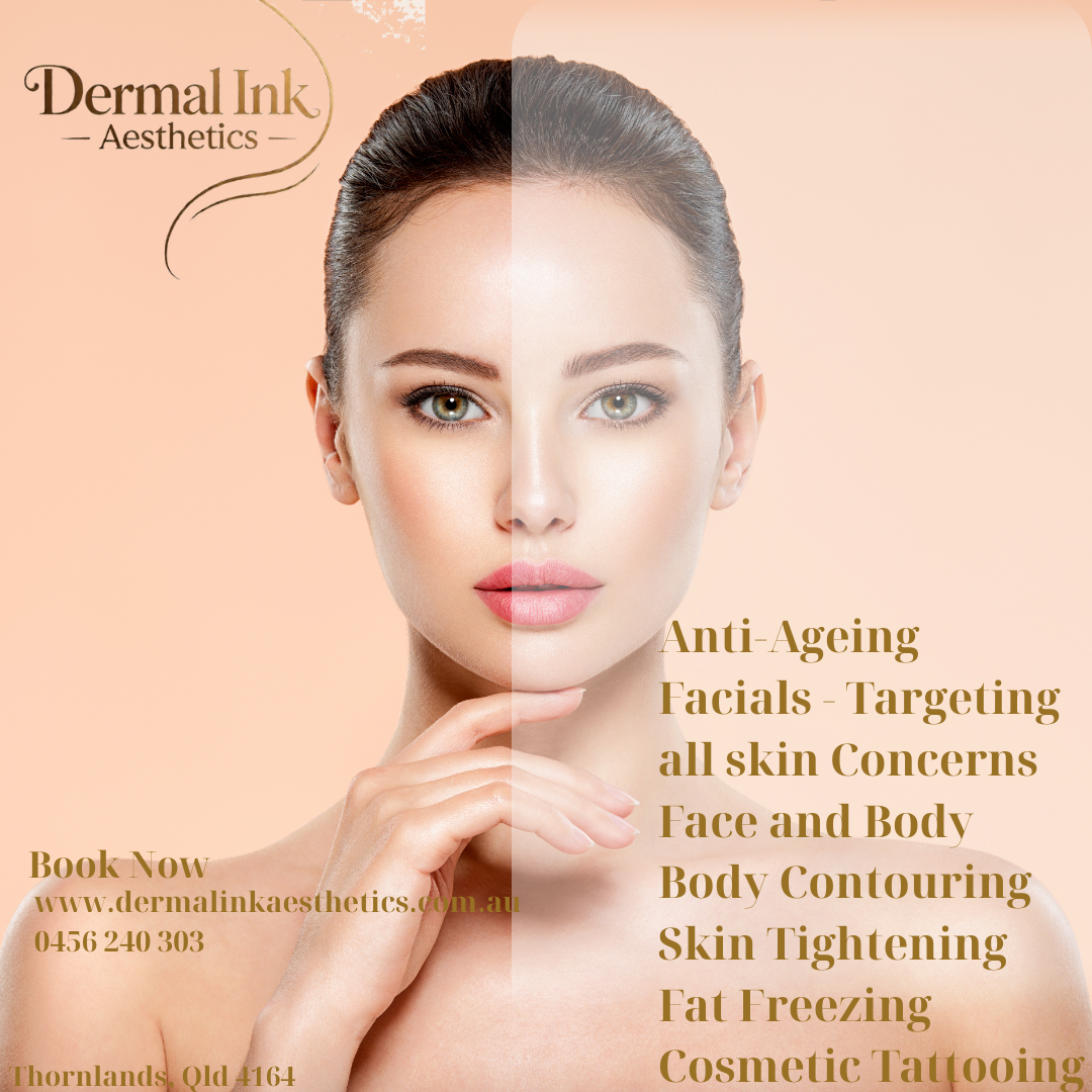 Advertisement for Dermal Ink Aesthetics featuring a woman's face split to show before and after skin treatments. Text highlights services like anti-ageing facials, skin tightening, fat freezing, and cosmetic tattooing.
