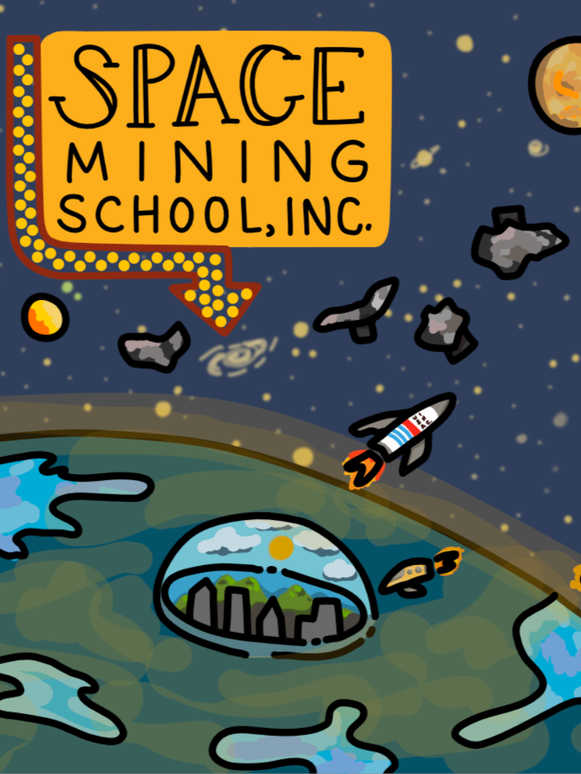 Cartoon illustration of space mining with a spaceship, asteroid debris, planets, and a view of Earth with a cityscape in the atmosphere. The image features a large yellow sign reading 'Space Mining School, Inc.' with an arrow pointing down.