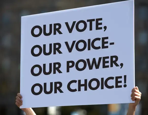 Poster that says "Our vote, Our voice, Our power our choice"