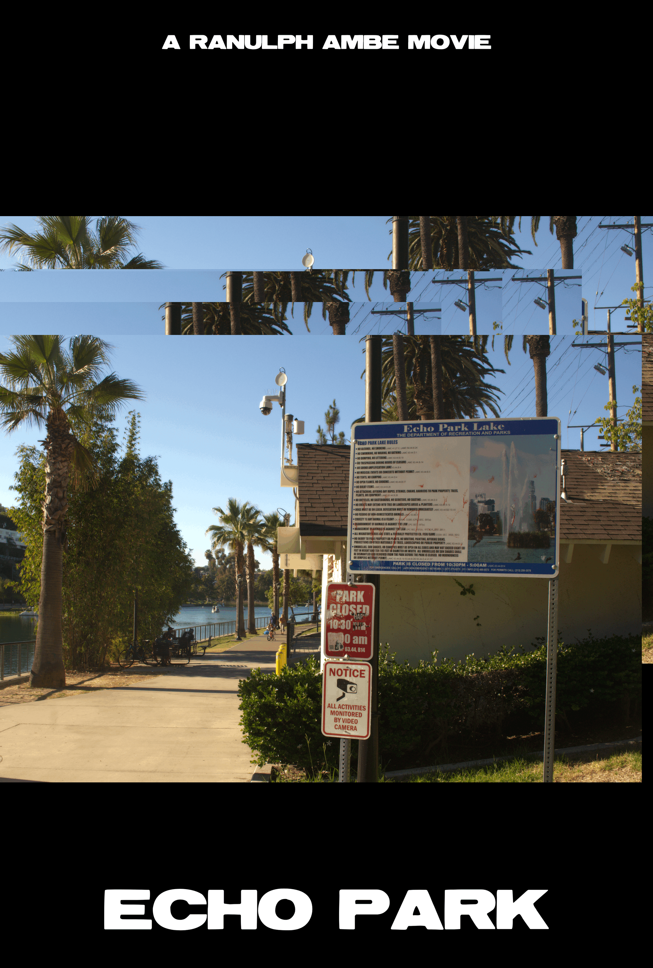 Poster with a black top and bottom border, showing the title 'A RANULPH AMBE MOVIE' at the top and 'ECHO PARK' at the bottom, and a photo of a park scene with trees, a pathway, a water body, and a sign regarding park regulations.