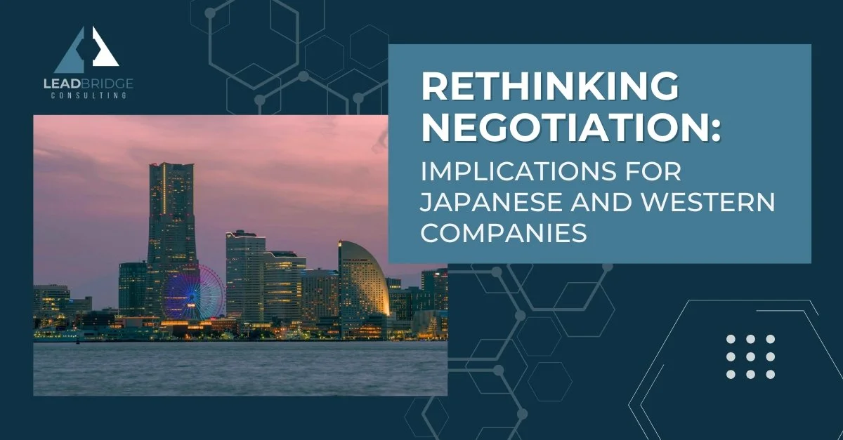 Rethinking Negotiation in a Transactional Business Environment - Implications for Japanese and Western Companies