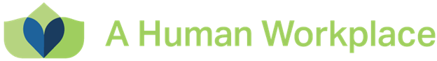 Logo with green and blue plant design and the text 'A Human Workplace'