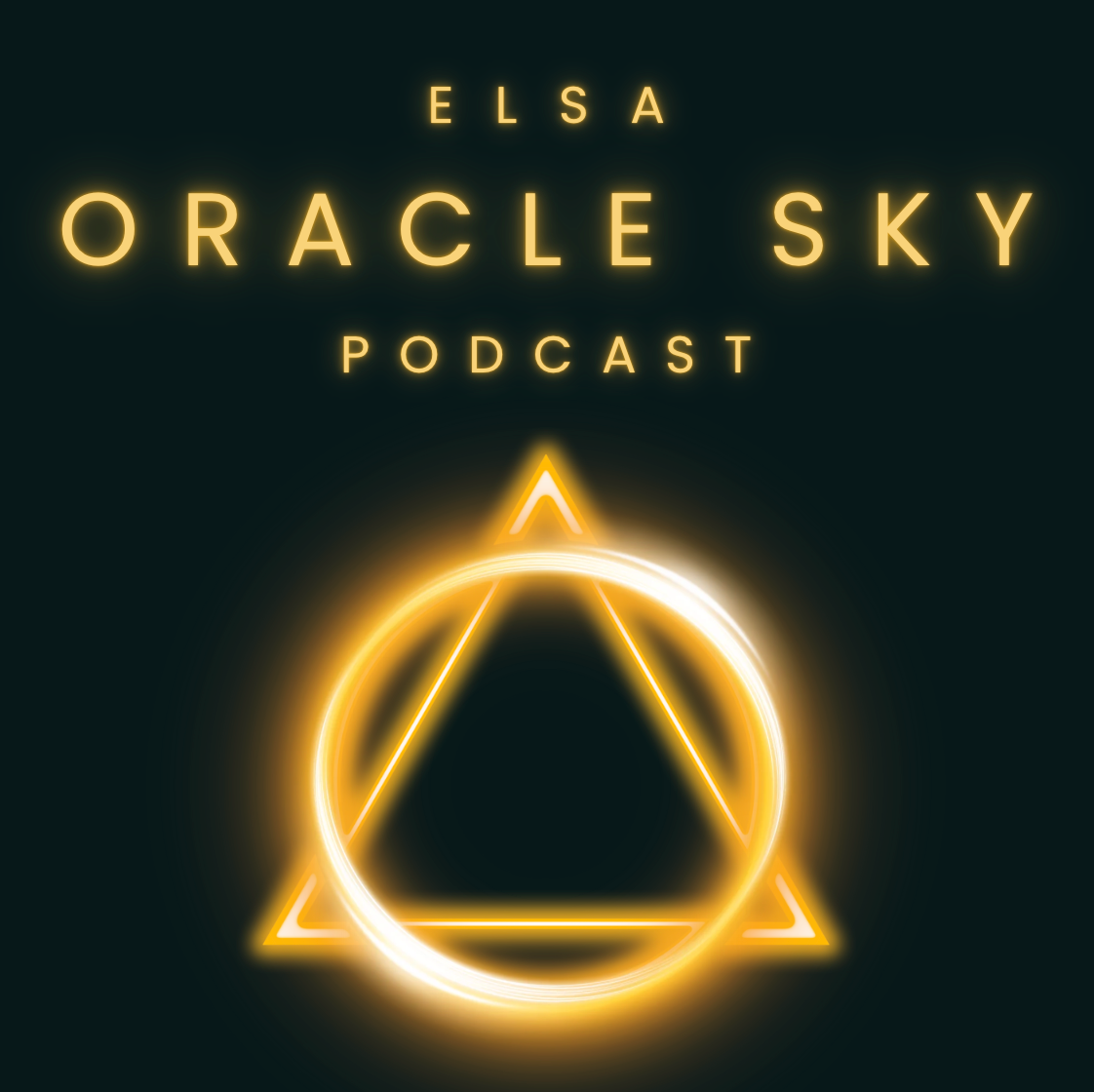 Promotional graphic for the Elsa Oracles Sky podcast with glowing yellow and orange oracle symbol and text on a dark background.