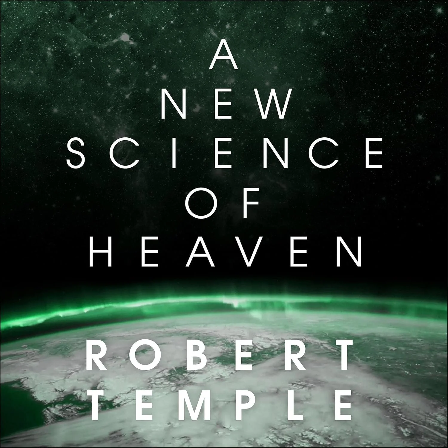 A New Science of Heaven
