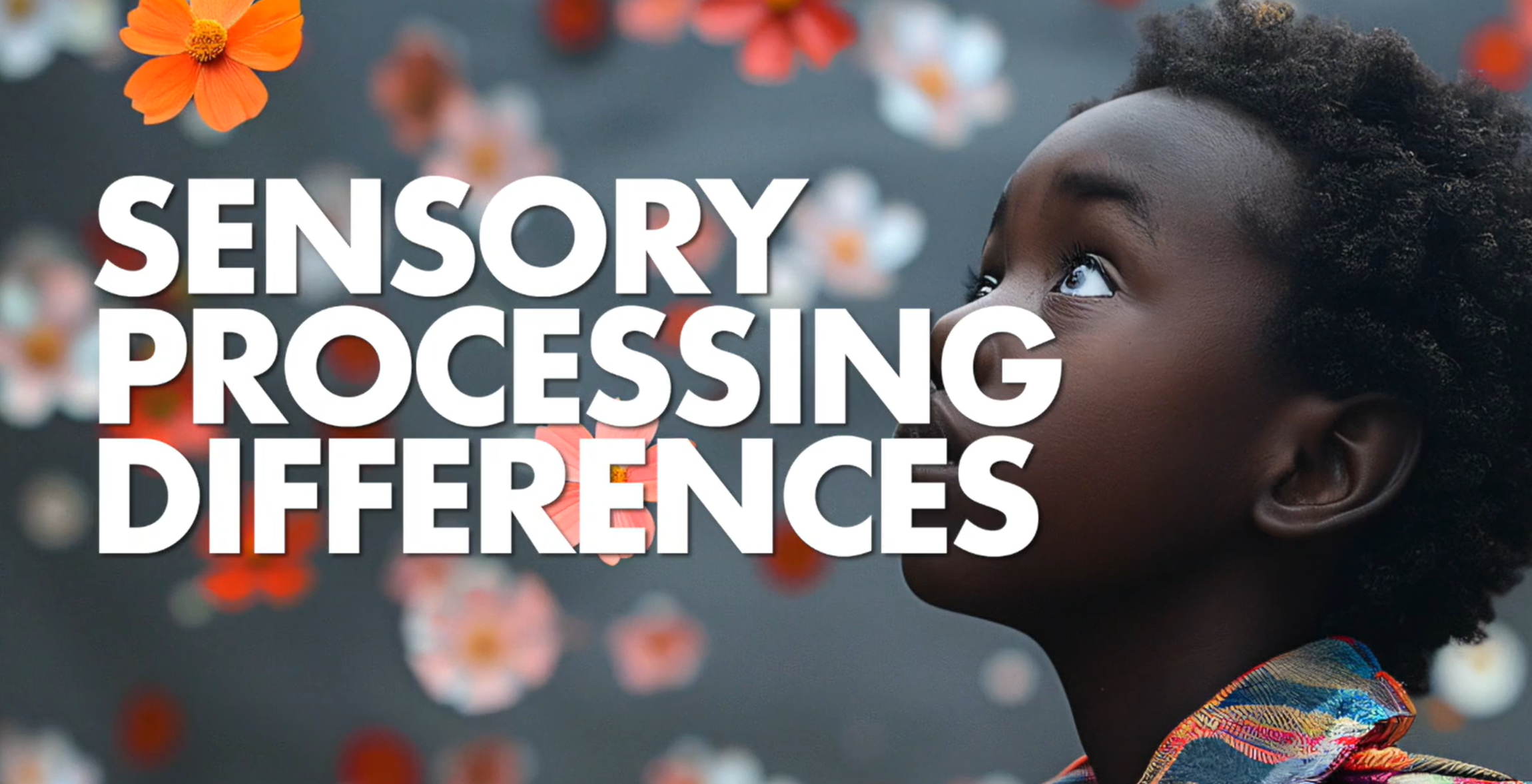 Sensory Processing Differences