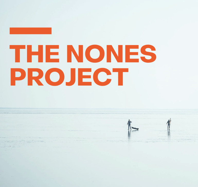 A minimalist image with a light background, featuring large orange text reading 'THE NONES PROJECT' and a small illustration of two people on the ground, one with a shovel and another standing, in a vast, flat landscape.