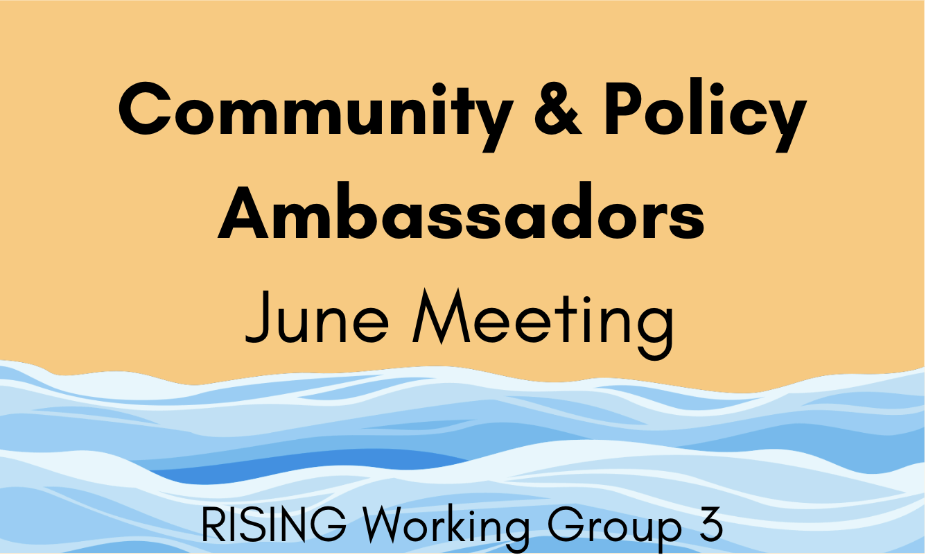 Community & Policy Ambassadors June Meeting