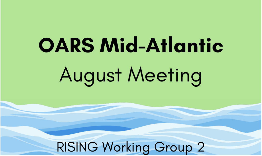 OARS Mid-Atlantic August Meeting