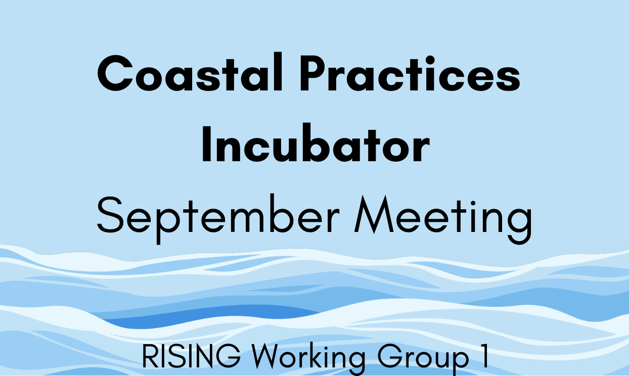 Coastal Practices Incubator September Meeting