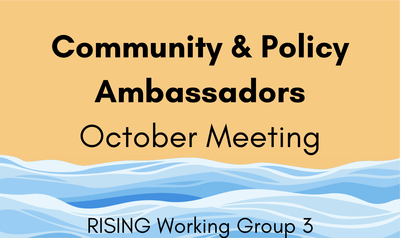 Community &amp; Policy Ambassadors October Meeting