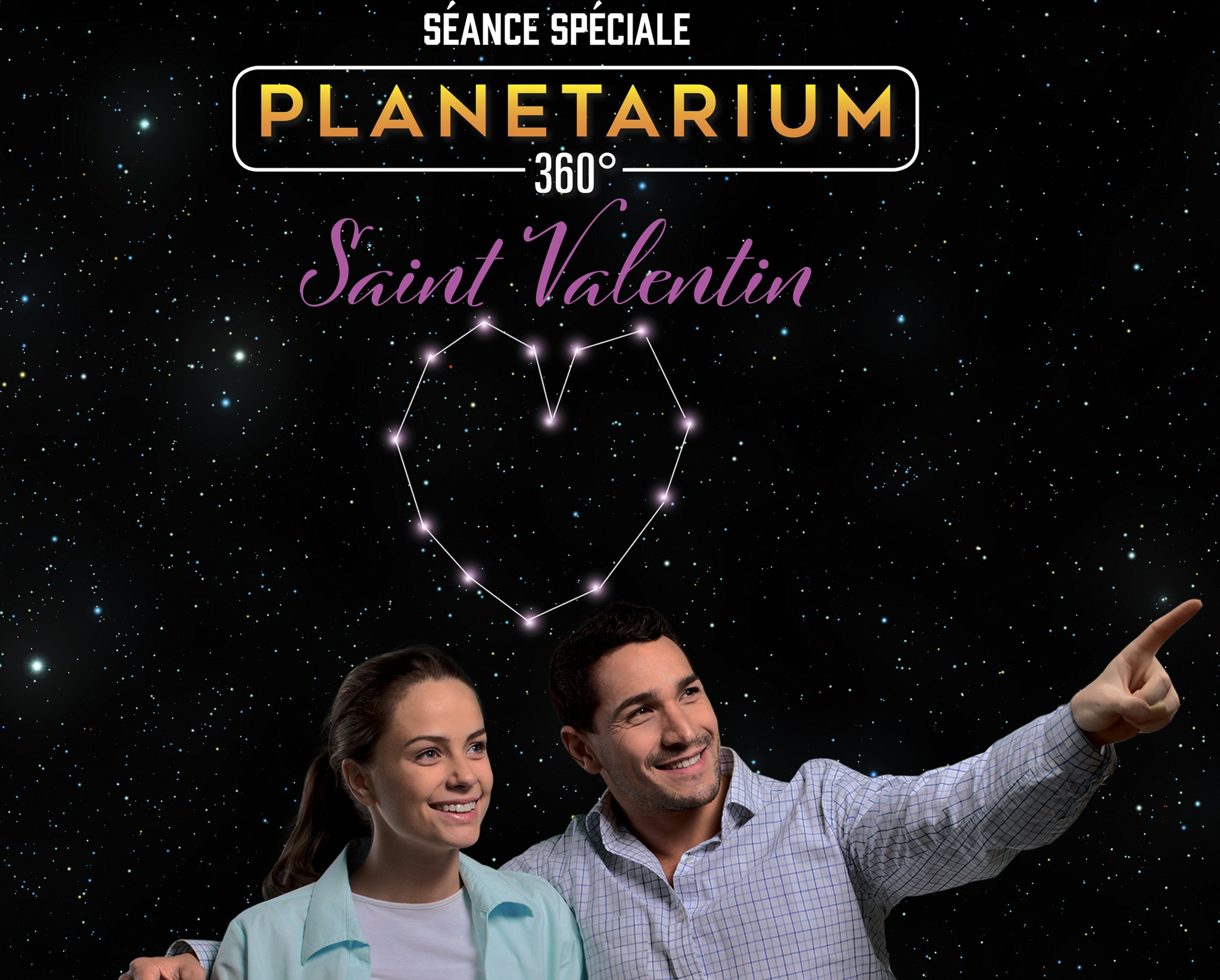 Affiche publicitaire pour une séance spéciale au planétarium intitulée 'Saint Valentin'. Deux personnes souriantes, un homme pointant vers le ciel étoilé, un fond de ciel étoilé avec un cœur formé de constellations.