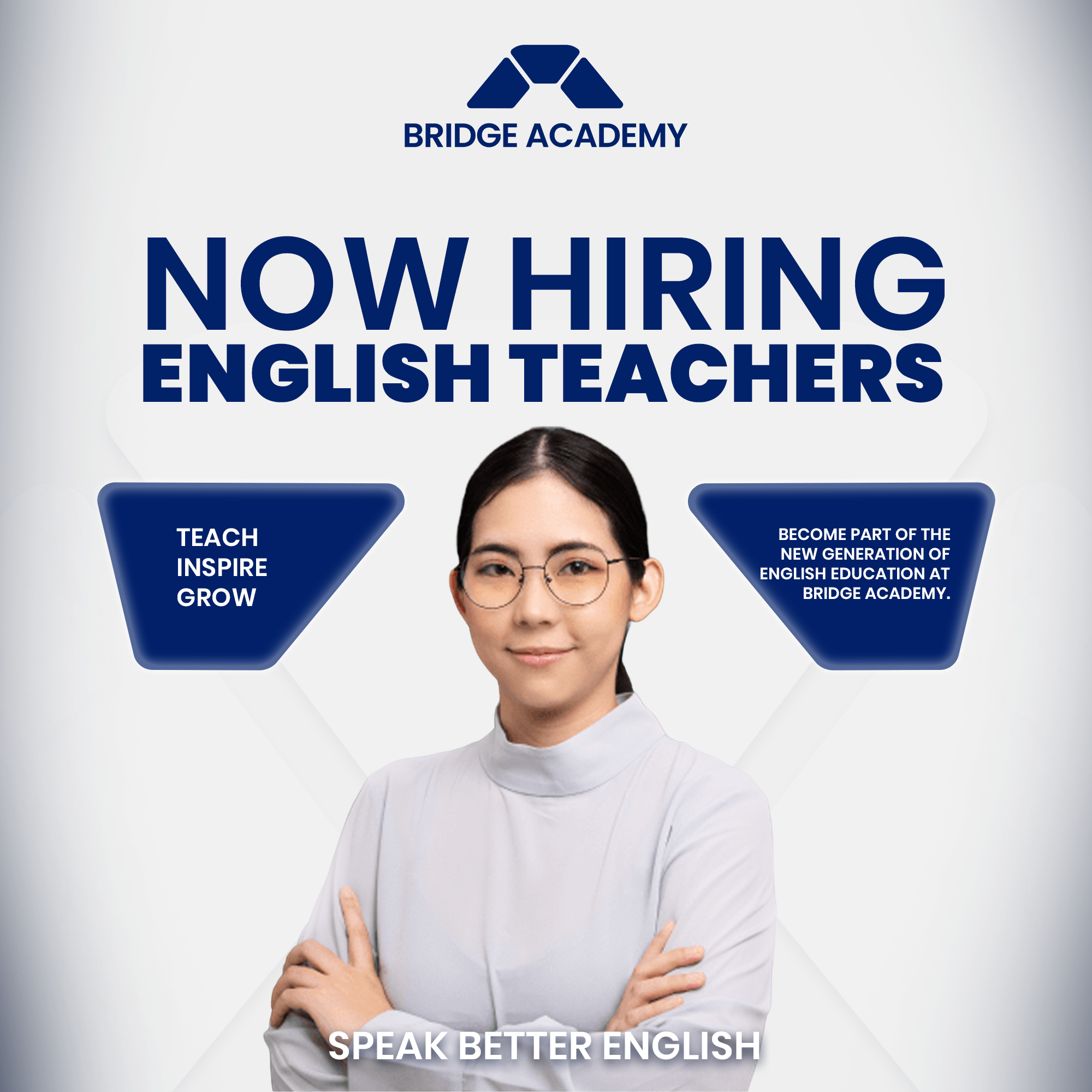 Poster for Bridge Academy with a photo of a woman wearing glasses and a white shirt, featuring text about hiring English teachers and promoting speaking better English.