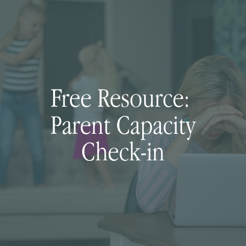 Parent Capacity Check-in