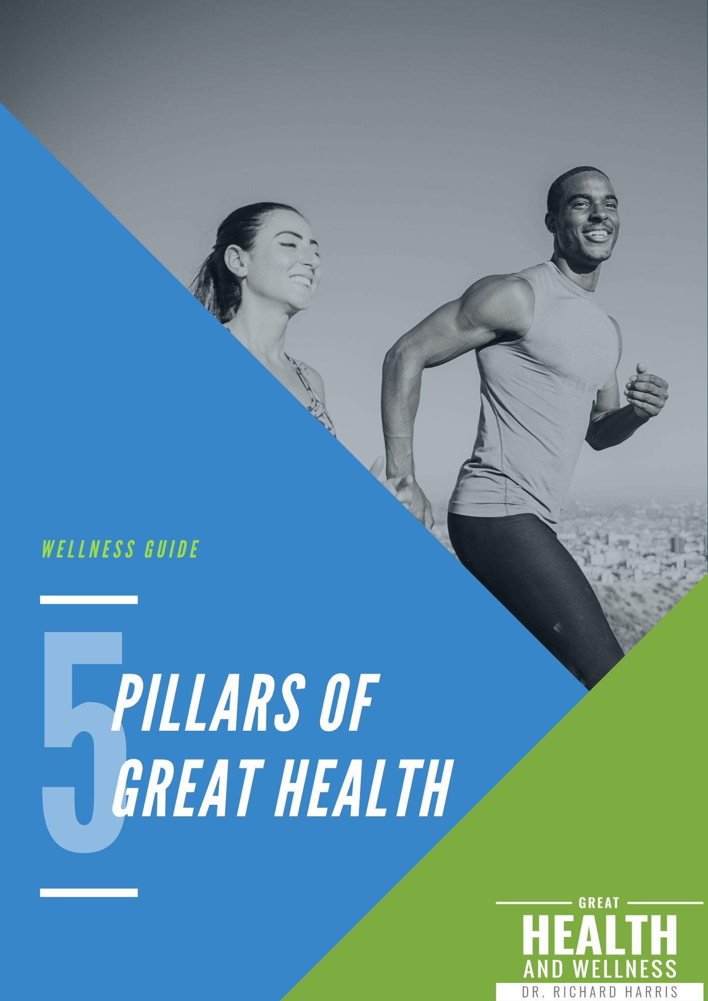 A cover of a wellness guide titled '5 Pillars of Great Health' with a black and white photo of a smiling man and woman running outdoors, with a city skyline in the background.