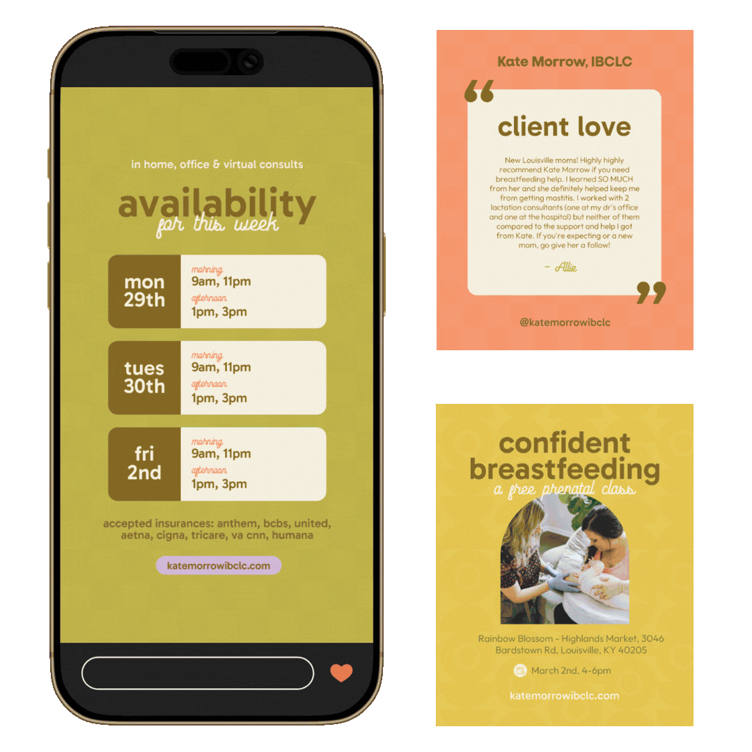 A smartphone screen displaying availability schedule for in-home, office, and virtual consultations, with dates and times listed for Monday, Tuesday, and Friday. Alongside are two promotional flyers: one highlighting client love with a quote about breastfeeding support, and another advertising a free prenatal breastfeeding class at Rainbow Blossom in Louisville, KY.