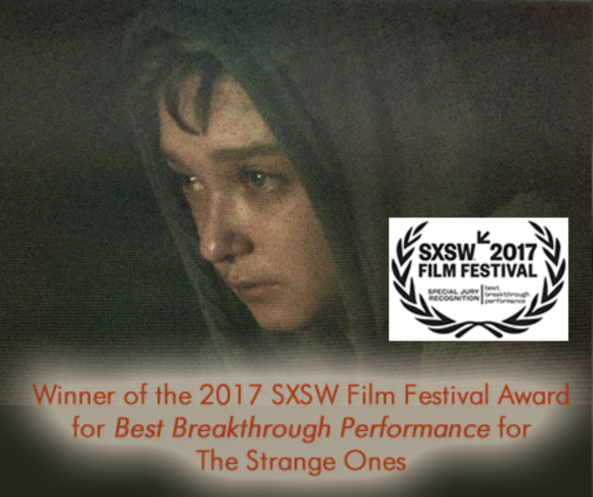 An award badge for the 2017 SXSW Film Festival is in the bottom right corner. Text below states they won the Best Breakthrough Performance award for "The Strange Ones."