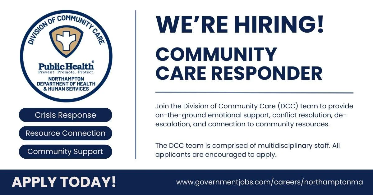 The Division of Community Care (DCC) is seeking a Community Care Responder to provide immediate, on-the-ground crisis support in Northampton. 

You'll work directly with community members in need of support to provide emotional support, conflict reso