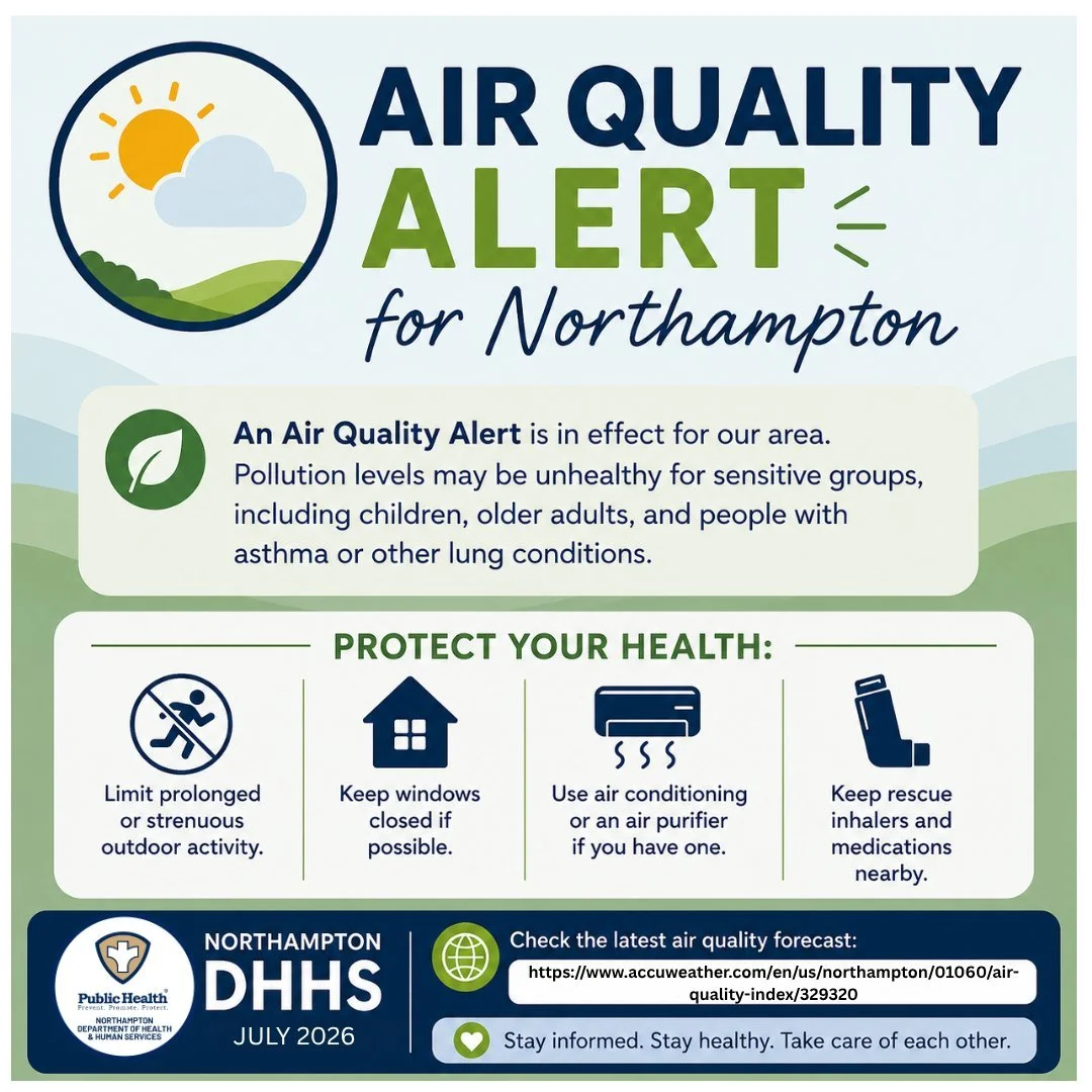 Air Quality Alert for Northampton

The Northampton Department of Health and Human Services is encouraging residents to take a few extra precautions today. With high temperatures and wildfire smoke affecting our region, an Air Quality Alert is in effe