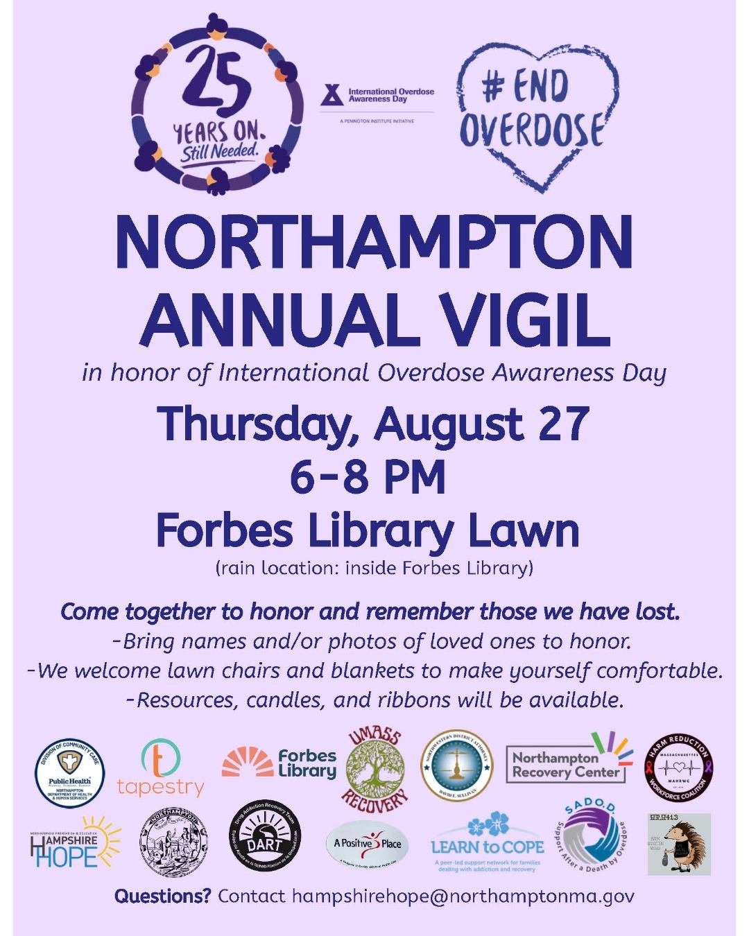 This Thursday, our community will come together to remember the lives lost to overdose, support those who carry that loss, and recognize all those whose lives have been impacted by substance use.

Please join Northampton DHHS, Hampshire HOPE, and our