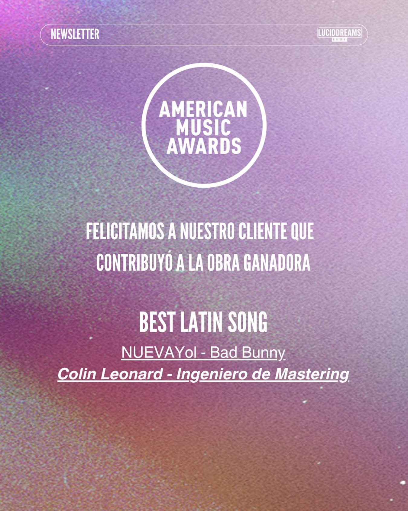 Felicitamos a nuestro cliente @colin_m_leonard quien contribuy&oacute; como Ingeniero de Mastering en &ldquo;NUEVAYol&rdquo; de @badbunnypr , ganadora a Best Latin Song en los American Music Awards 👏🏼