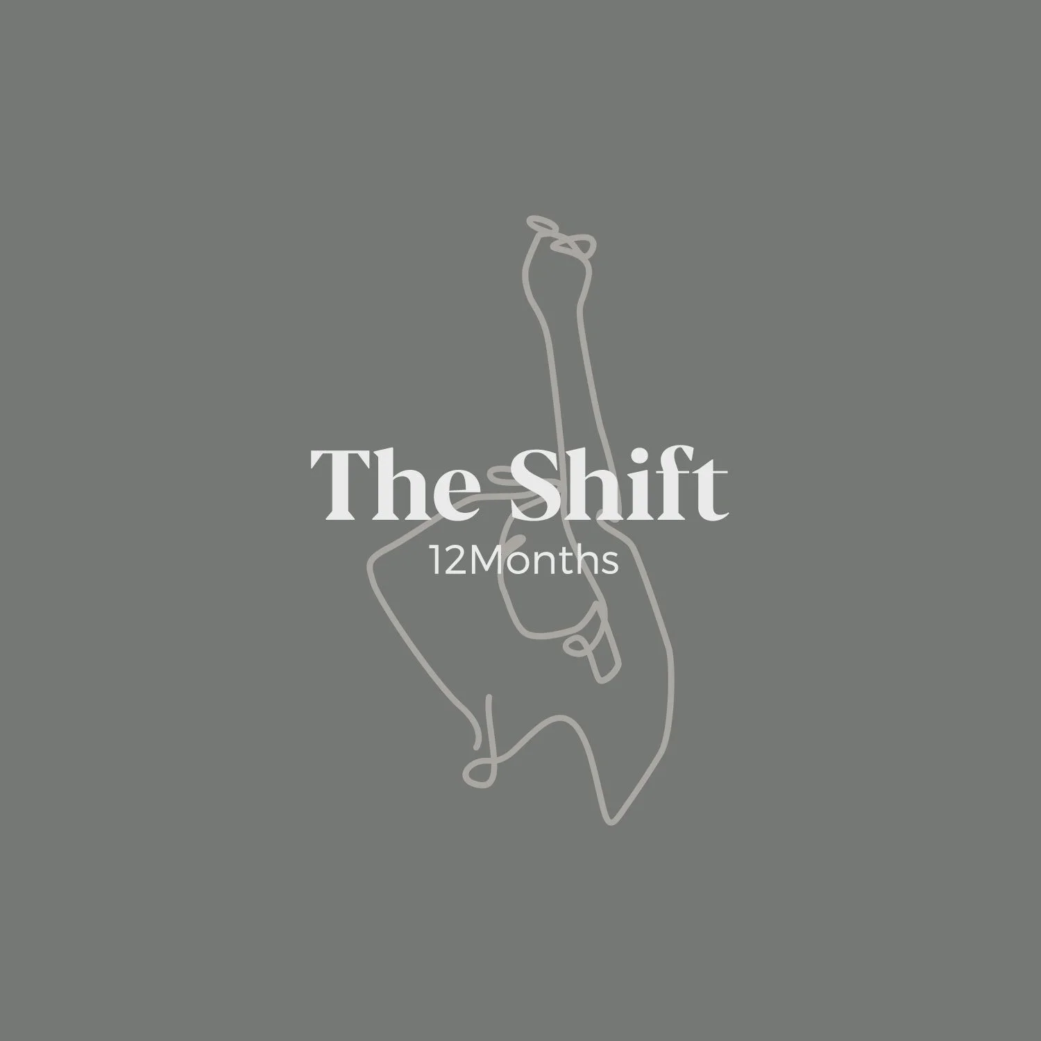 The Shift | 12 Months