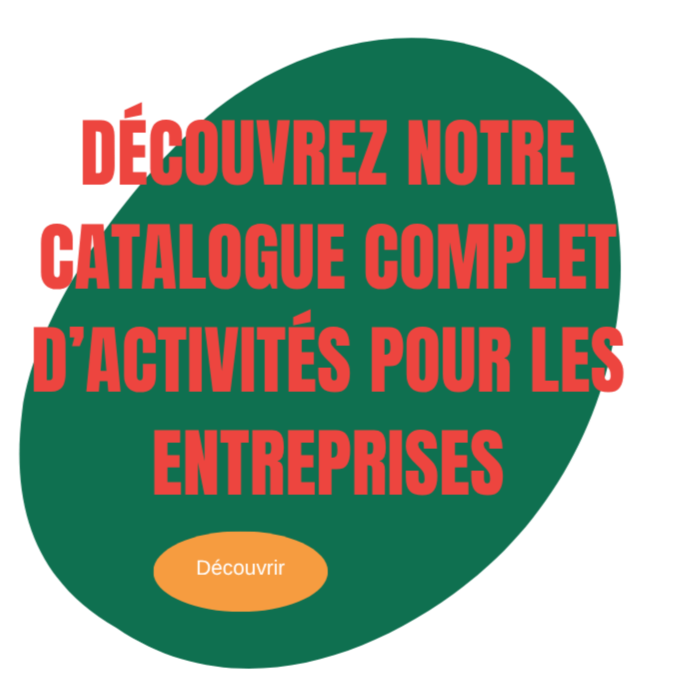 Découvrez notre catalogue complet d'activités pour les entreprises