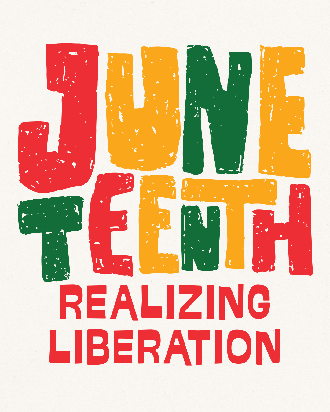 Juneteenth: Realizing Liberation