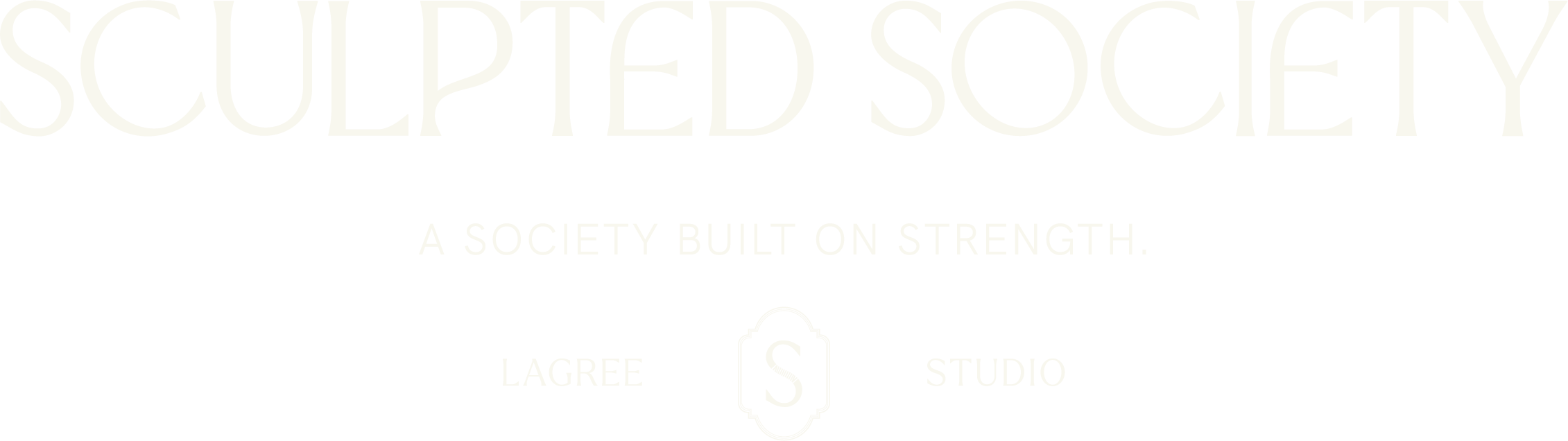 Text that reads 'Sculpted Society, A Society Built on Strength'. Below, there is a logo with the letters 'S' inside a decorative frame, and the words 'Lagree Studio'.