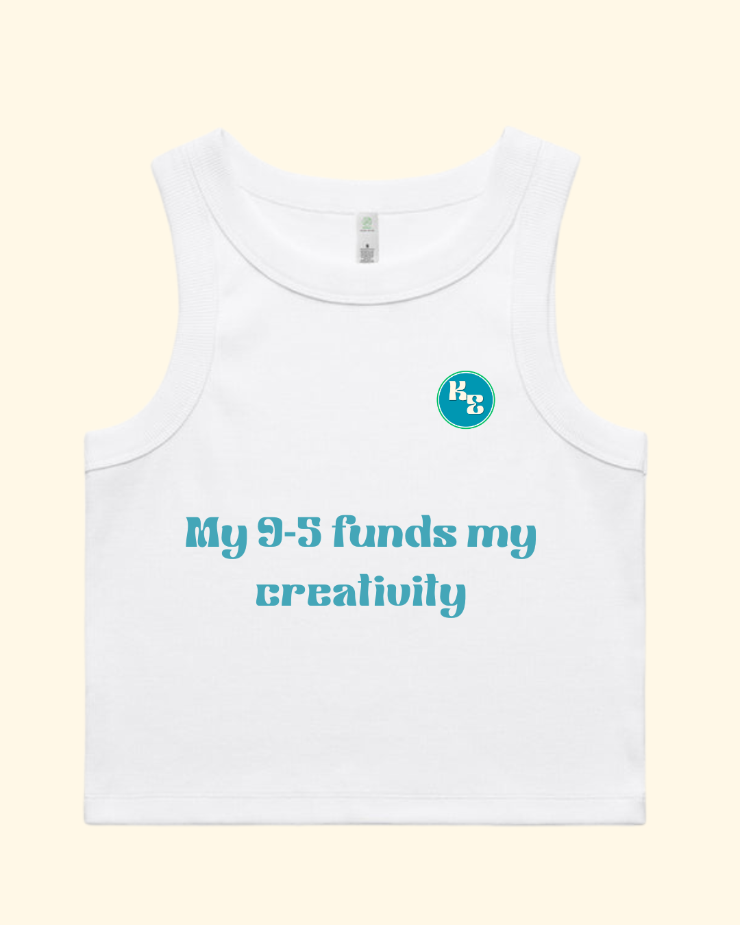 My 9-5 Funds My Creativity Tank