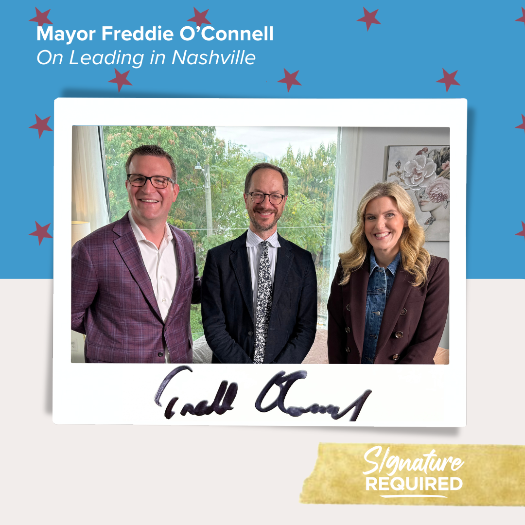 Mayor Freddie O’Connell on Leading In Nashville