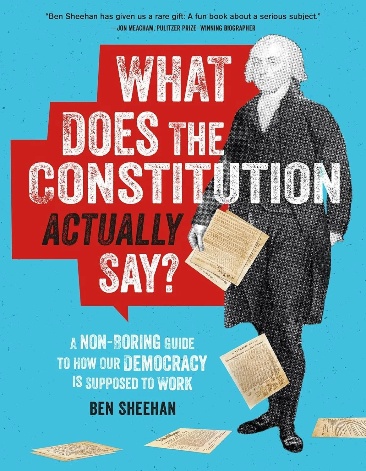 "What Does The Constitution Actually Say?" book by Ben Sheehan
