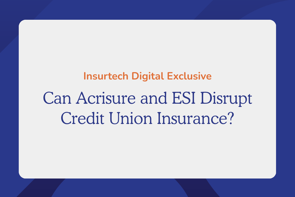 Can Acrisure and ESI Disrupt Credit Union Insurance?