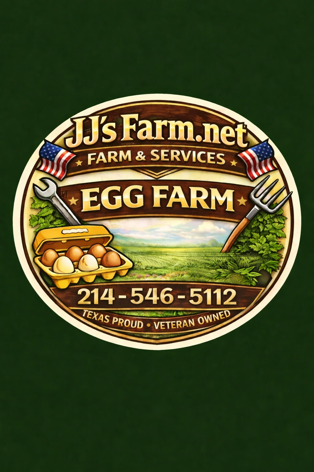 A logo for JJ's Farm.net, an egg farm in Texas. The logo features a scenic farm landscape with green fields, a sky with clouds, American flags at each side, a tray of eggs, and farming tools like a wrench and pitchfork. It includes the text 'JJ's Farm.net', 'Farm & Services', 'Egg Farm', the phone number 214-546-5112, and mentions that it is a Texas proud, veteran owned business.