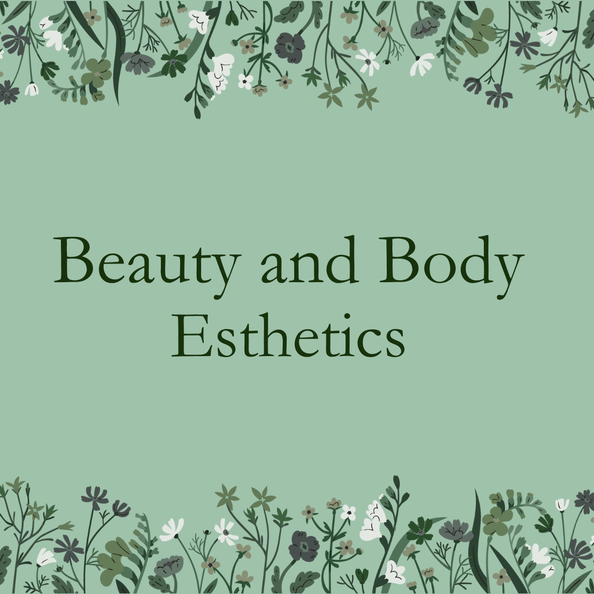 Green patterned background with floral border at top and bottom, text reading 'Beauty and Body Esthetics' in the center.