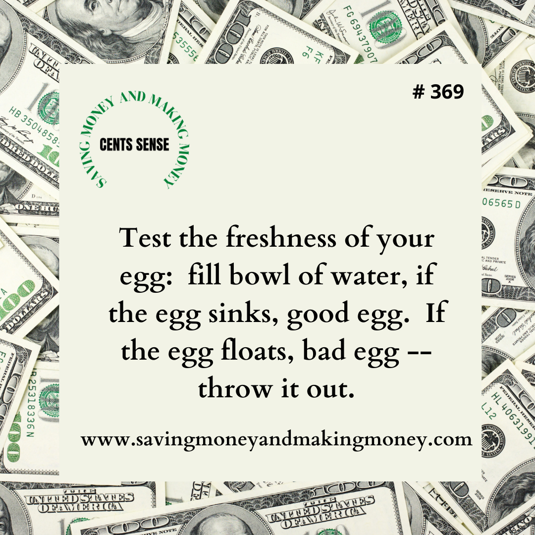 Cents Sense How fresh is your egg?  Check it out with this quick tip.