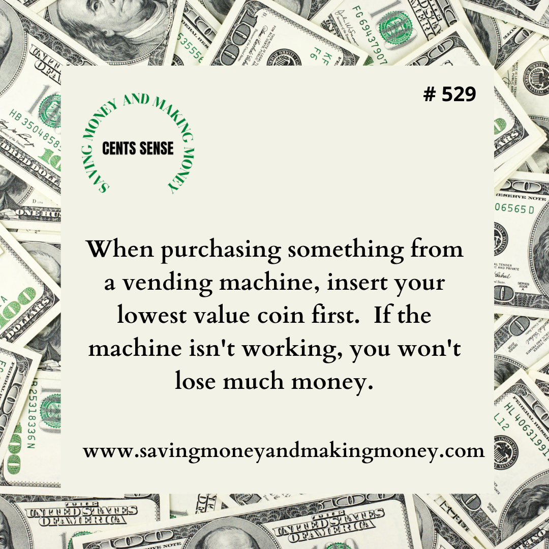 A message about saving money, with a background of scattered 100-dollar bills, and a note that advises inserting the lowest value coin into a vending machine first.