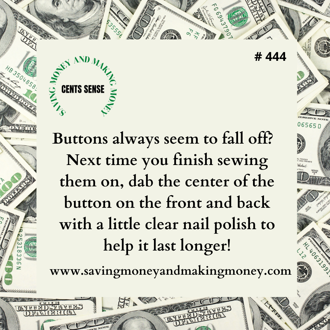Cents Sense Quick Tip to Help Keep Buttons Sewed On!