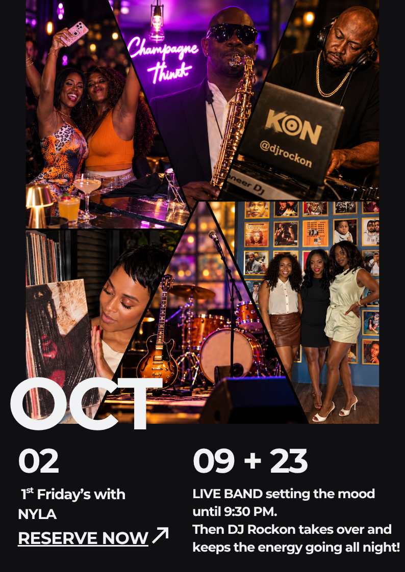 October 2nd: 1st Friday's with NYLA | October 9th & 23rd: Live Band setting the mood until 9:30pm Then DJ Rockon takes over and keeps the energy going all night!