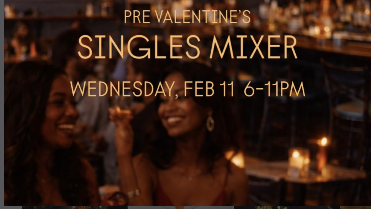 Pre Valentine's Day Singles Mixer