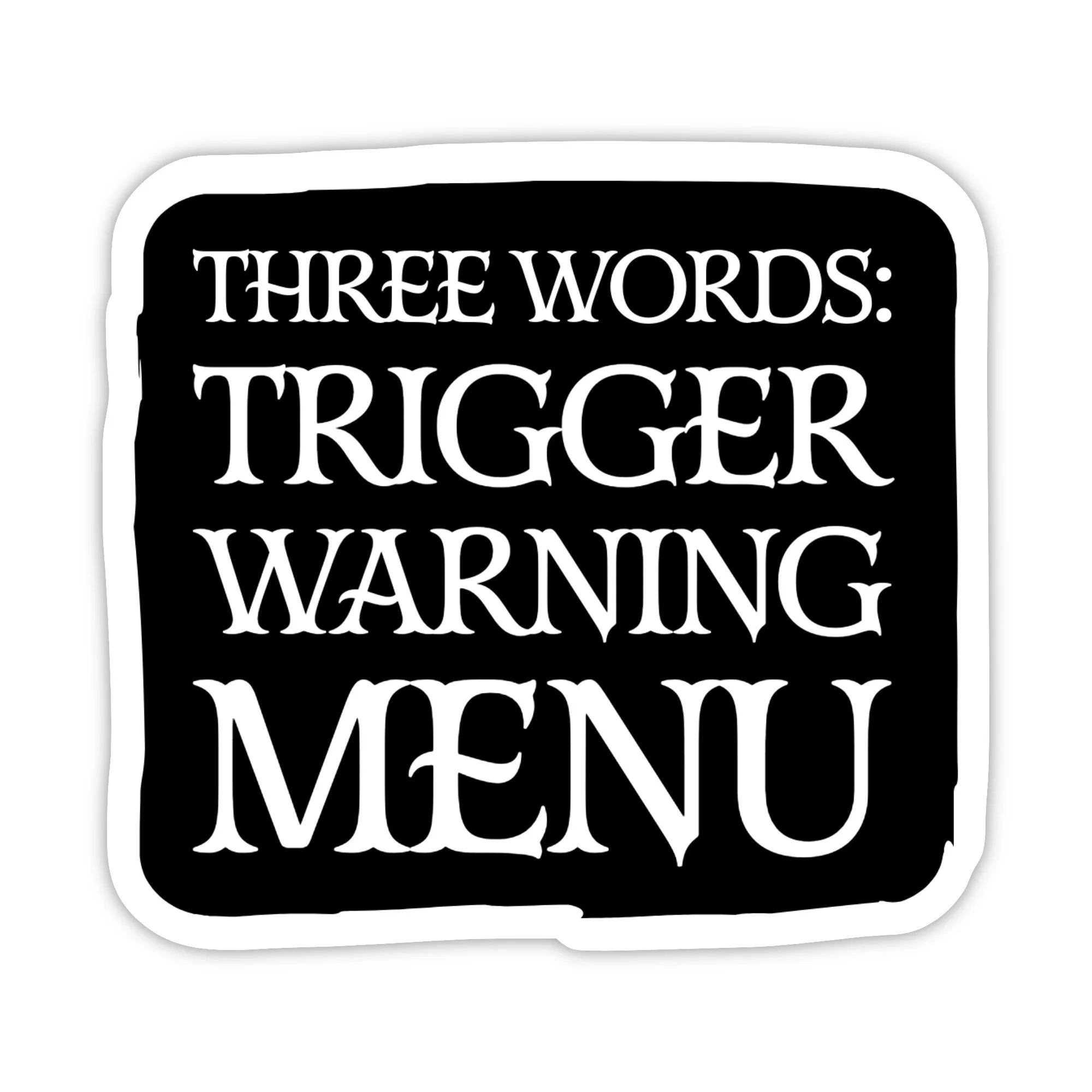 Trigger Warning Menu Sticker