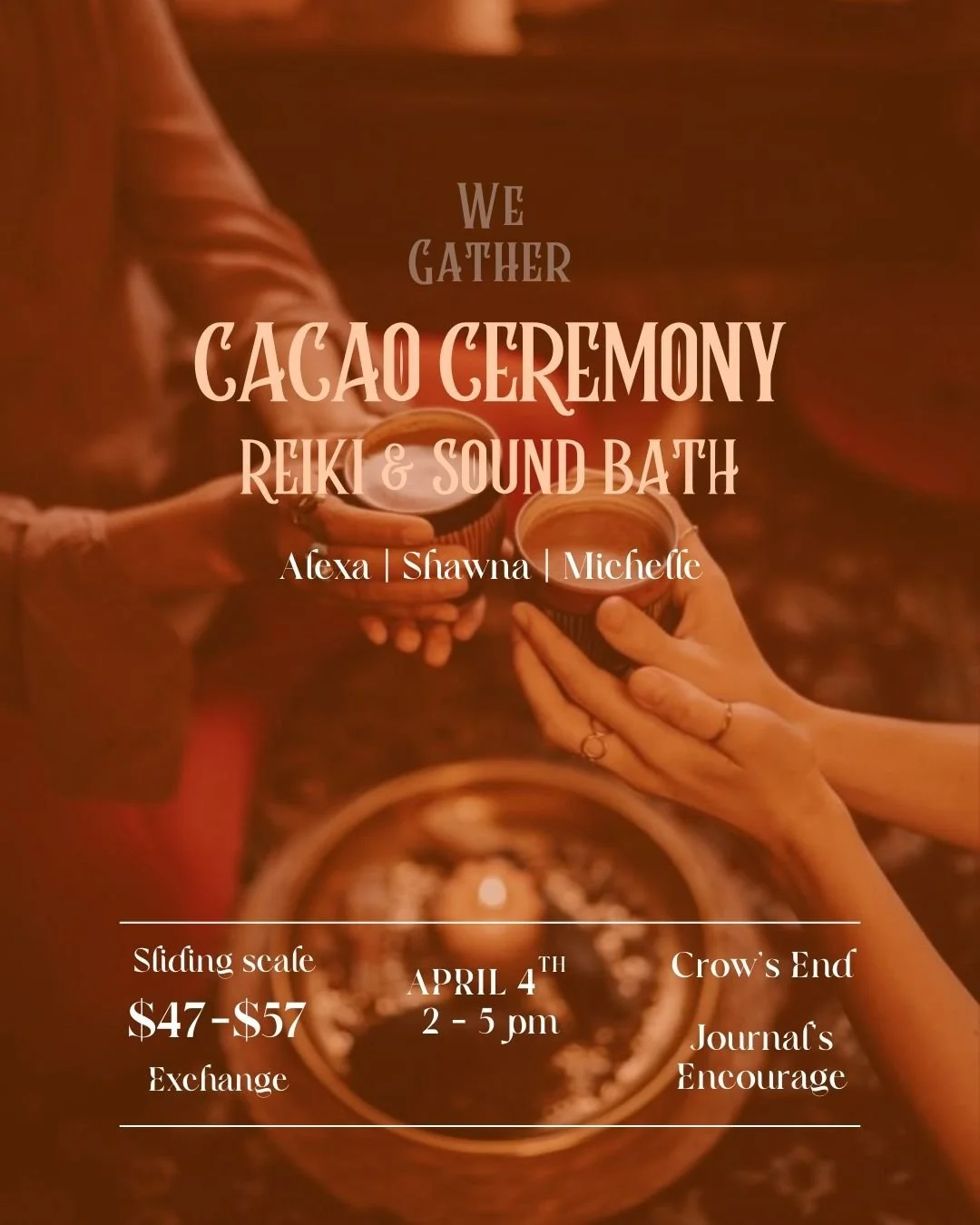 We Gather • A Women's Circle | Cacao Ceremony • Reiki • Sound Bath