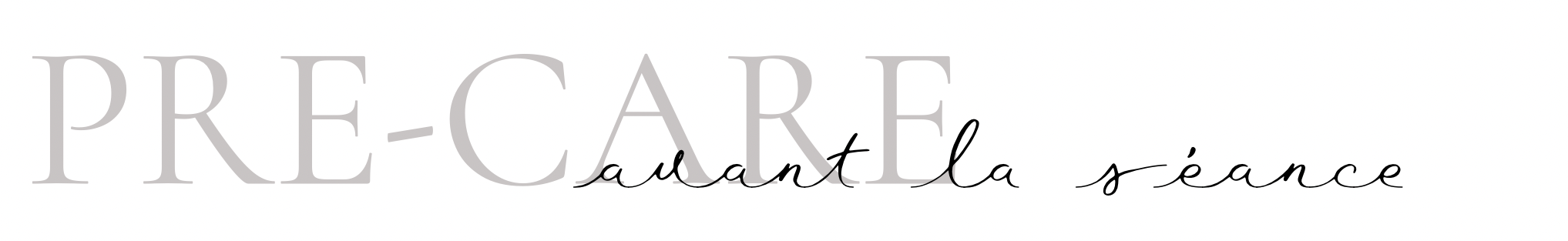 Logo avec le texte 'PRE-CARE durant la séance' en lettres stylisées.