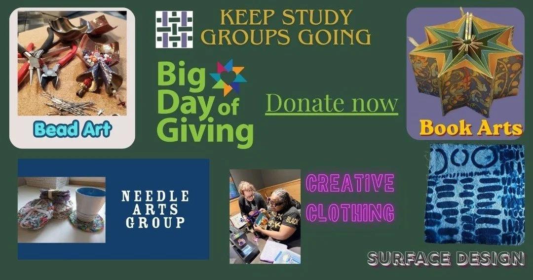 Big Day of giving is here! Please give to keep us going.  Hit the link to donate. #scta #bigdayofgiving #BDOG #textileart