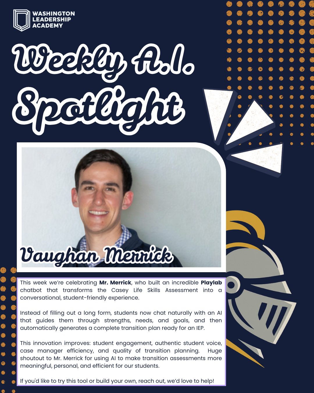 Celebration of Vaughan Merrick at Washington Leadership Academy's Weekly A.I. Spotlight, featuring his photo, highlighting his development of AI-powered chatbot for student transition plans.